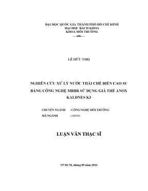 Luận văn thạc sĩ công nghệ môi trường nghiên cứu xử lý nước thải chế biến cao su bằng công nghệ mbbr sử dụng giá thể anox kaldnes k3