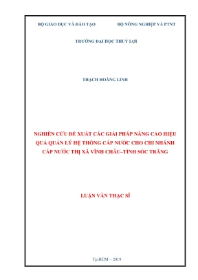 Luận văn thạc sĩ chuyên ngành kỹ thuật cơ sở hạ tầng nghiên cứu đề xuất các giải pháp nâng cao hiệu quả quản lý hệ thống cấp nước cho chi nhánh cấp nước thị xã vĩnh châu tỉnh sóc trăng