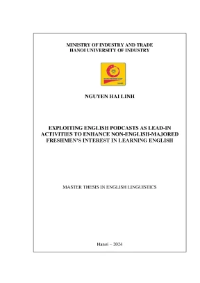 Luận văn thạc sĩ exploiting english podcasts as lead in activities to enhance non english majored freshmens interest in learning english