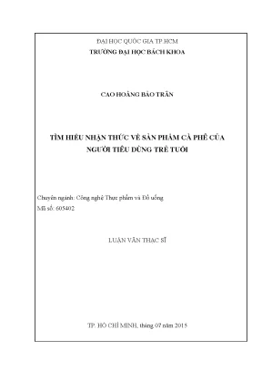 Luận văn thạc sĩ công nghệ thực phẩm tìm hiểu nhận thức về sản phẩm cà phê của người tiêu dùng trẻ tuổi