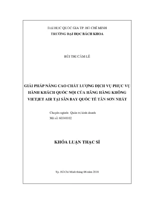 Luận văn thạc sĩ quản trị kinh doanh giải pháp nâng cao chất lượng dịch vụ phục vụ hành khách quốc nội của hãng hàng không vietjet air tại sân bay quốc tế tân sơn nhất