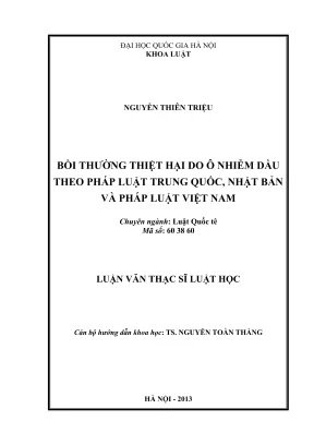 Luận văn thạc sĩ luật học bồi thường thiệt hại do ô nhiễm dầu theo pháp luật trung quốc nhật bản và pháp luật việt nam