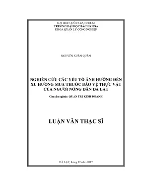Luận văn thạc sĩ quản trị kinh doanh nghiên cứu các yếu tố ảnh hưởng đến xu hướng mua thuốc bảo vệ thực vật của người nông dân đà lạt