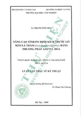 Luận văn thạc sĩ kĩ thuật nâng cao tính ổn định kích thước gô keo lá tràm acacia auriculiformis bằng phương pháp axetyl hóa