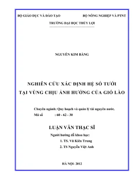 Luận văn thạc sĩ quy hoạch và quản lý tài nguyên nước nghiên cứu xác định hệ số tưới tại vùng ảnh hưởng của gió lào