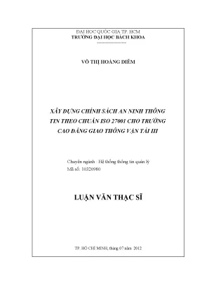 Luận văn thạc sĩ hệ thống thông tin quản lý xây dựng chính sách an ninh thông tin theo chuẩn iso 27001 cho trường cao đẳng giao thông vận tải