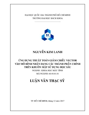 Luận văn thạc sĩ khoa học máy tính ứng dụng thuật toán giảm chiều vector vào mô hình nhận dạng các thành phần chính trên khuôn mặt sử dụng học sâu