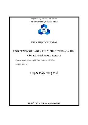 Luận văn thạc sĩ công nghệ thực phẩm ứng dụng collagen thủy phân từ da cá tra vào sản phẩm nectar me