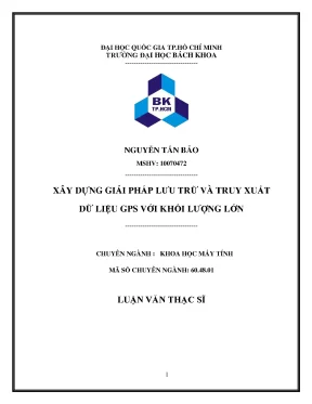 Luận văn thạc sĩ khoa học máy tính xây dựng giải pháp lưu trữ và truy xuất dữ liệu gps với khối lượng lớn
