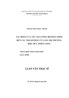 Luận văn thạc sĩ quản trị kinh doanh tác động của yếu tố cường độ phân phối đến các thành phần của giá trị thương hiệu bút thiên long