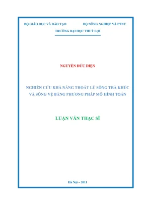Luận văn thạc sĩ thủy văn học nghiên cứu khả năng thoát lũ sông trà khúc và sông vệ bằng phương pháp mô hình toán