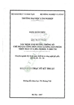 Luận văn thạc sĩ kĩ thuật xác định ảnh hưởng thông số chế độ gia công đến chất lượng sản phẩm trên máy cưa đĩa model p2800 tm