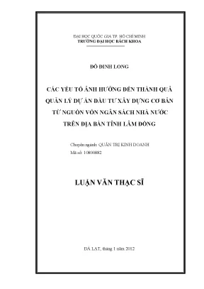 Luận văn thạc sĩ quản trị kinh doanh các yếu tố ảnh hưởng đến thành quả quản lý dự án đầu tư xây dựng cơ bản từ nguồn vốn ngân sách nhà nước trên địa bàn tỉnh lâm đồng