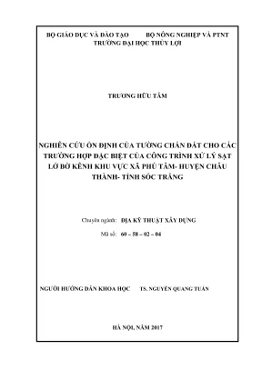 Luận văn thạc sĩ địa kỹ thuật xây dựng nghiên cứu ổn định của tường chắn đất cho các trường hợp đặc biệt của công trình xử lý sạt lở bờ kênh khu vực xã phú tâm huyện châu thành tỉnh sóc trăng