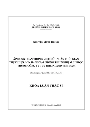 Luận văn thạc sĩ quản trị kinh doanh áp dụng lean trong việc rút ngắn thời gian thực hiện đơn hàng tại phòng thử nghiệm cơ học thuộc công ty tuv rheinland việt nam