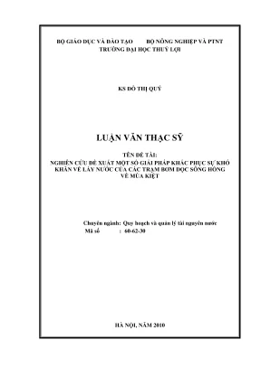 Luận văn thạc sĩ quy hoạch và quản lý tài nguyên nước nghiên cứu đề xuất một số giải pháp khắc phục khó khăn về lấy nước của các trạm bơm dọc sông hồng về mùa kiệt