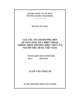 Luận văn thạc sĩ quản trị kinh doanh các yếu tố ảnh hưởng đến sự sẵn lòng mua điện thoại thông minh thương hiệu việt của người tiêu dùng việt nam