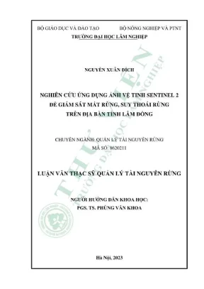 Luận văn thạc sĩ quản lý tài nguyên rừng nghiên cứu ứng dụng ảnh vệ tinh sentienl2 để giám sát mất rừng suy thoái rừng trên địa bàn tỉnh lâm đồng