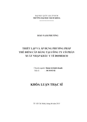 Luận văn thạc sĩ quản trị kinh doanh thiết lập và áp dụng phương pháp thẻ điểm cân bằng tại công ty cổ phần xuất nhập khẩu y tế domesco