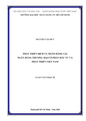 Luận văn thạc sĩ tài chính ngân hàng phát triển dịch vụ ngân hàng tại ngân hàng thương mại cổ phần đầu tư và phát triển việt nam