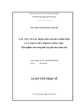 Luận văn thạc sĩ quản trị kinh doanh các yếu tố tác động đến hành vi đổi mới của nhân viên trong công việc một nghiên cứu trong lĩnh vực giáo dục mầm non