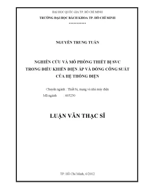 Luận văn thạc sĩ thiết bị mạng và nhà máy điện nghiên cứu và mô phỏng thiết bị svc trong điều khiển điện áp và dòng công suất của hệ thống điện