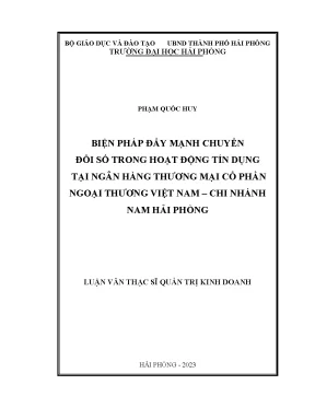 Luận văn thạc sĩ quản trị kinh doanh biện pháp đẩy mạnh chuyển đổi số trong hoạt động tín dụng tại ngân hàng thương mại cổ phần ngoại thương việt nam chi nhánh nam hải phòng