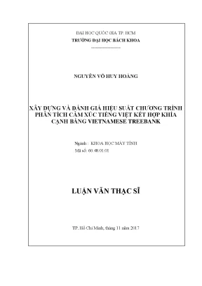 Luận văn thạc sĩ khoa học máy tính xây dựng và đánh giá hiệu suất chương trình phân tích cảm xúc tiếng việt kết hợp khía cạnh bằng vietnamese treebank