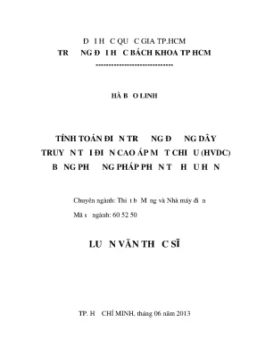 Luận văn thạc sĩ thiết bị mạng và nhà máy điện tính toán điện trường đường dây truyền tải điện cao áp một chiều hvdc bằng phương pháp phần tử hữu hạn