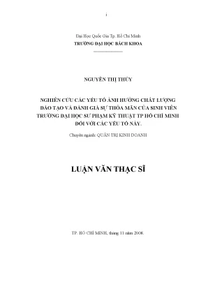 Luận văn thạc sĩ quản trị kinh doanh nghiên cứu các yếu tố ảnh hưởng đến chất lượng đào tạo và đánh giá sự thỏa mãn của sinh viên trường đh sư phạm kỹ thuật tp hcm đối với các yếu tố này