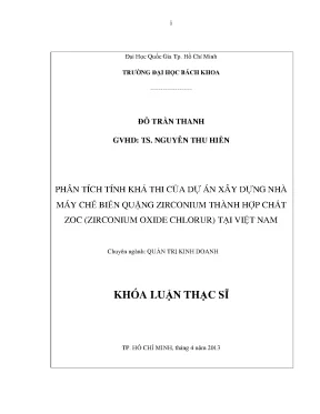 Luận văn thạc sĩ quản trị kinh doanh phân tích tính khả thi của dự án xây dựng nhà máy chế biến quặng zirconium thành hợp chất zoc zirconium oxide chlorur tại việt nam