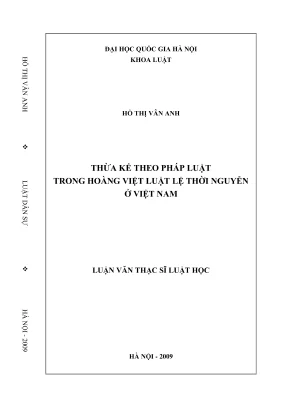 Luận văn thạc sĩ luật học thừa kế theo pháp luật trong hoàng việt luật lệ thời nguyễn ở việt nam