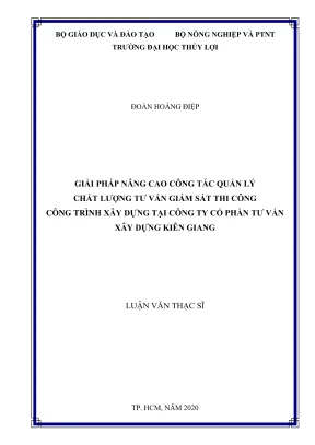 Luận văn thạc sĩ quản lý xây dựng giải pháp nâng cao công tác quản lý chất lượng tư vấn giám sát thi công công trình xây dựng tại công ty cổ phần tư vấn xây dựng kiên giang