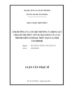 Luận văn thạc sĩ hệ thống thông tin quản lý ảnh hưởng của cơ chế thưởng và động lực chia sẻ tri thức lên sự hài lòng của các thành viên fanpage trên mạng xã hội facebook