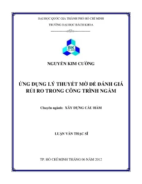 Luận văn thạc sĩ kỹ thuật xây dựng ứng dụng lý thuyết mờ để đánh giá rủi ro trong công trình ngầm