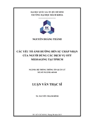 Luận văn thạc sĩ hệ thống thông tin quản lý các yếu tố ảnh hưởng đến sự chấp nhận của người dùng các dịch vụ ott massaging tại tp hcm