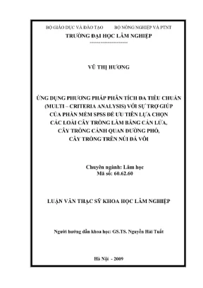Luận văn thạc sĩ khoa học lâm nghiệp ứng dụng phương pháp phân tích đa tiêu chuẩn với sự trợ giúp của phần mềm spss để ưu tiên lựa chọn các loài cây trồng làm băng cản lửa cây trồng cảnh quan đường phố cây trồng trên núi đá vôi