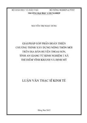 Luận văn thạc sĩ kinh tế giải pháp góp phần hoàn thiện chương trình xây dựng nông thôn mới trên địa bàn huyện thoại sơn tỉnh an giang từ kinh nghiệm hai xã thí điểm vĩnh khánh và định mỹ