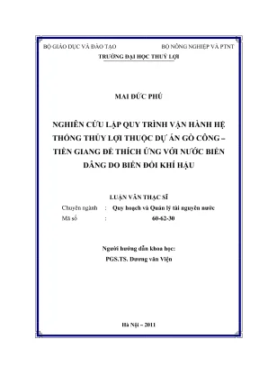 Luận văn thạc sĩ quy hoạch và quản lý tài nguyên nước nghiên cứu lập quy trình vận hành hệ thống thủy lợi thuộc dự án gò công tiền giang để thích ứng với nước biển dâng do biến đổi khí hậu