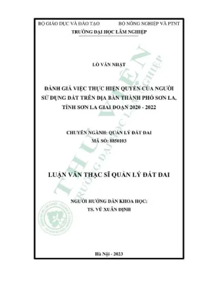 Luận văn thạc sĩ quản lý đất đai đánh giá việc thực hiện quyền của người sử dụng đất trên địa bàn thành phố sơn la tỉnh sơn la giai đoạn 2020 2022