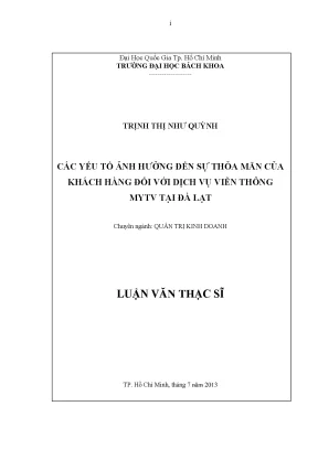 Luận văn thạc sĩ quản trị kinh doanh các yếu tố ảnh hưởng đến sự thỏa mãn của khách hàng đối với dịch vụ viễn thông hàng đối với dịch vụ viễn thông mytv tại đà lạt