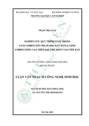Luận văn thạc sĩ công nghệ sinh học nghiên cứu quy trình nuôi trồng loài cordyceps militaris đạt hàm lượng cordycepin cao trên giá thể nhân tạo thể rắn