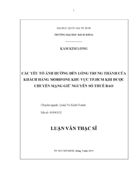 Luận văn thạc sĩ quản trị kinh doanh các yếu tố ảnh hưởng đến lòng trung thành của khách hàng mobifone khu vực tp hcm khi được chuyển mạng giữ nguyên số thuê bao