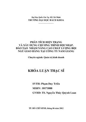Luận văn thạc sĩ quản trị kinh doanh phân tích hiện trạng và xây dựng chương trình hội nhập đào tạo nhằm nâng cao chất lượng đội ngũ giao hàng tại công ty nam giang