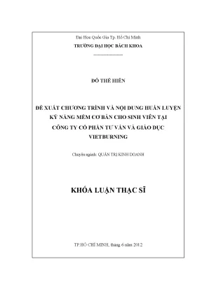 Luận văn thạc sĩ quản trị kinh doanh đề xuất chương trình và nội dung huấn luyện kỹ năng mềm cơ bản cho sinh viên tại công ty cổ phần tư vấn và giáo dục vietburning