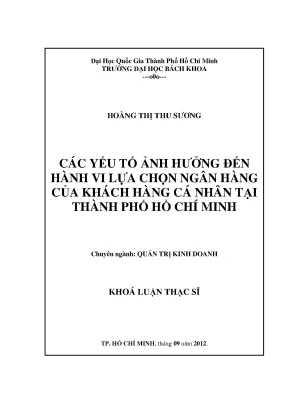 Luận văn thạc sĩ quản trị kinh doanh các yếu tố ảnh hưởng đến hành vi lựa chọn ngân hàng của khách hàng cá nhân tại tp hồ chí minh