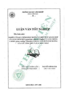 Luận văn tốt nghiệp nghiên cứu quá trình sinh trưởng và hiệu suất quang hợp của loài trám đen canari nigrum engler và loài thông caribe pinus caribea morelet 4 tháng tuổi dưới ảnh hưởng của các công thức n p k khác nhau