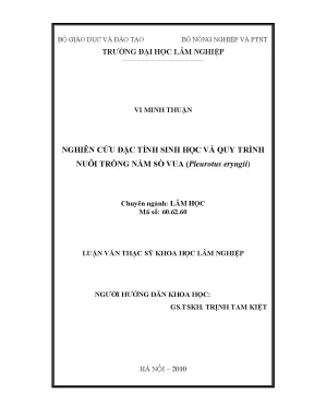 Luận văn thạc sĩ khoa học lâm nghiệp nghiên cứu đặc tính sinh học và quy trình nuôi trồng nấm sò vua pleurotus eryngii