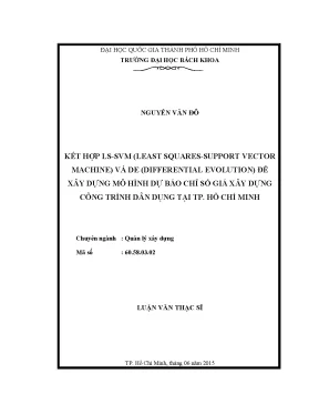 Luận văn thạc sĩ quản lý xây dựng kết hợp lssvm least squaressupport vector machine và de differential evolution để xây dựng mô hình dự báo chỉ số giá xây dựng công trình dân dụng tại tp hồ chí minh