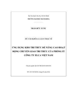 Luận văn thạc sĩ quản trị kinh doanh ứng dụng kho tri thức để nâng cao hoạt động chuyển giao tri thức của phòng it công ty elca việt nam